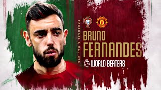 Bruno Fernandes' journey to the 2022 FIFA World Cup | Premier League: World Beaters | NBC Sports