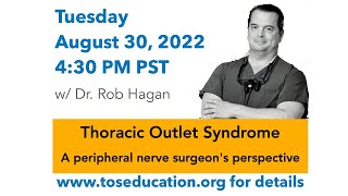 Thoracic Outlet Syndrome: A peripheral nerve surgeon's perspective