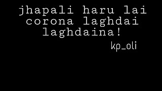 Jhapali haru lai corona laghdaina rey? kp oli🤣/nepali version/ ft guffadi kta haru🍻