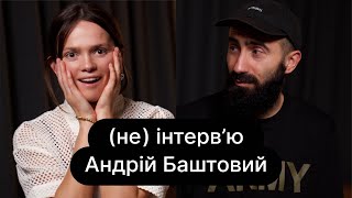 (не) інтервʼю з Андрієм Баштовим | про дитинство, роботу в медіа та війну