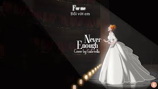 Never Enough - Jenny Lind (Song Ngữ Eng - Vie) Có Lời