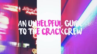 the unhelpful guide to chs crack crew