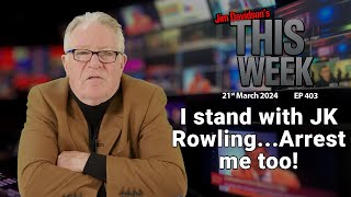 Jim Davidson - I stand with JK Rowling...Arrest me too!