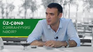 Üz-çənə cərrahiyyəsi nədir?