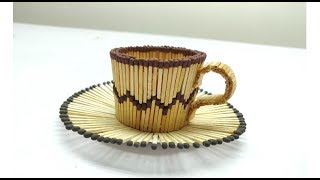 How to make Matchstick Tea cup | Matchsticks Art Diy at Home
