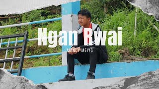 Ngan Rwai - Manly Meiys (Official Music Video)