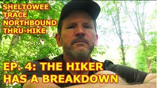 Thru-Hiking the Sheltowee Trace Ep. 4: The Hiker Has a Breakdown