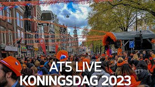 AT5 LIVE: Koningsdag Amsterdam 2023