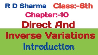 Direct and inverse variations introduction class 8 maths | R D Sharma Class 8 Maths chapter 10