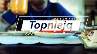 Wstawaki [#386] Topnieją