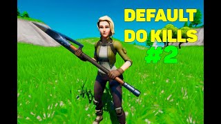 Default do kills in Fortnite #2