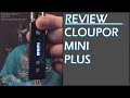 Cloupor Mini Plus - Review!!