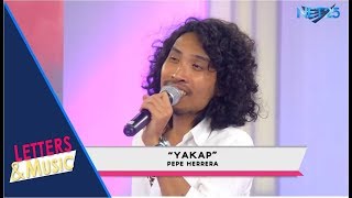 PEPE HERRERA - YAKAP (NET25 LETTERS AND MUSIC)