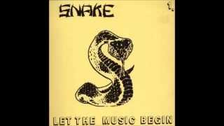 Snake - Let The Music Begin - Every Dog Has It's Day