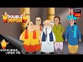 মন্ত্রীর বেশি বেতন পাওয়ার পরিকল্পনা | Gopal Bhar | Double Gopal | Full Episode