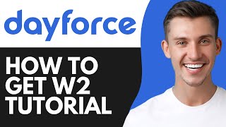 HOW TO GET W2 FROM DAYFORCE (2026)