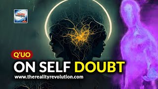 Q'uo - On Self Doubt