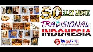 50 ALAT MUSIK TRADISIONAL INDONESIA