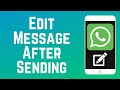 How to Edit WhatsApp Messages After Sending