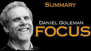 Summary: Focus By Daniel Goleman