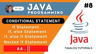 Java Tutorials Tagalog #8 : Conditional Statements | Sir Jay