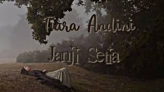 Tiara Andini - Janji Setia (Sped Up Reverb) TikTok Version (Merindukan Hadirmu Ada Disini)