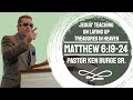 Matthew 6:19-24 - Jesus' Teaching On Laying Up Treasures In Heaven: Sermon on The Mount