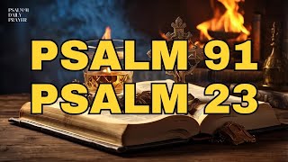 Psalms 23, 51 and 91: Superior Heavenly Strength for Guidance and Protection.#psalms  #bibleverse