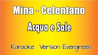 Mina Celentano -  Acqua e Sale (versione Karaoke Academy Italia)