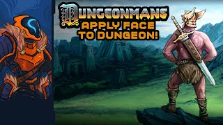 Apply Face To Dungeon, Liberally! - Dungeonmans [Roguelike Roulette]