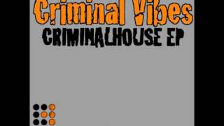 Criminal Vibes - La Voca (Original Mix)