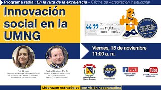 #EnLaRutaDeLaExcelencia Innovación Social desde la Universidad Militar Nueva Granada.