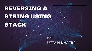 Reverse String with Stack || DSA