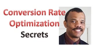 Conversion Rate Optimization Secrets (Part 1)