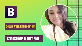 Bootstrap 4 Setup Work Environment