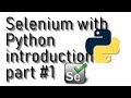 Selenium Webdriver with Python tutorial - basic introduction part #1