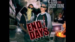 K-LITO \u0026 CRIZZZY CRUNK - RADIKAL KAMIKAZE ( END of DAYS )