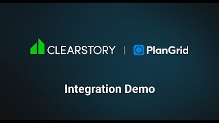 Clearstory +  PlanGrid Integration Demo