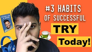 #3 Common Habits of Successful people | You can start follow today