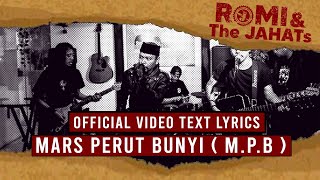 ROMI & The JAHATs - Mars Perut Bunyi (OFFICIAL VIDEO LIRIK)