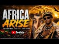 ARISE AFRICA (Simuka Africa)  The Sound of a Rising Continent - Ngoma Empire Amapiano Song