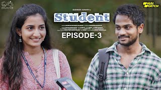 Student Web Series || Episode - 3 || Shanmukh Jaswanth || Subbu K || Infinitum Media