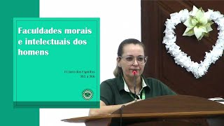 FACULDADES MORAIS E INTELECTUAIS DO HOMEM  - PALESTRA ESPÍRITA