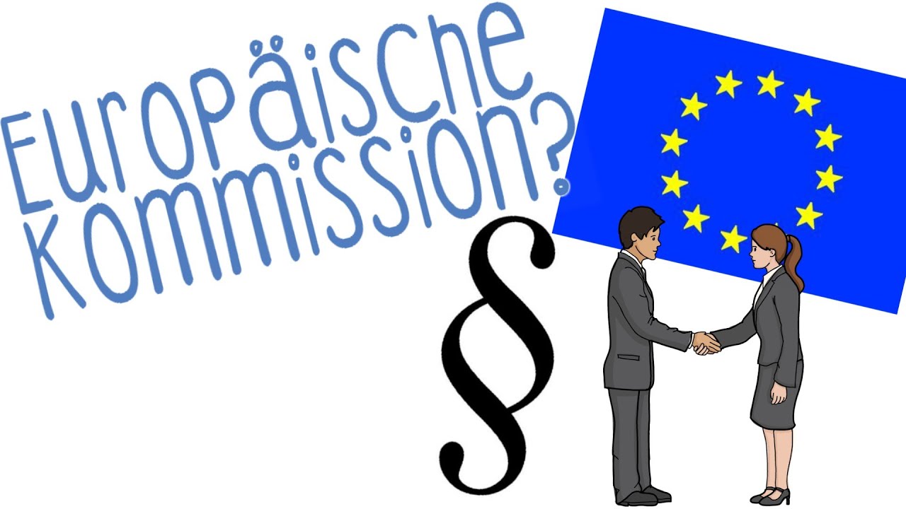 Europäische Kommission - Einfach Erklärt! - YouTube