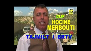 CLIP  HOCINE  MERBOUTI.  TAJMILT  I  BRTV.