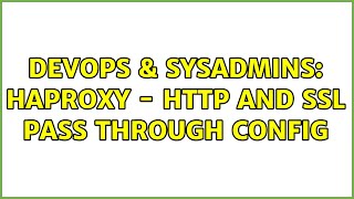 DevOps & SysAdmins: HaProxy - Http and SSL pass through config