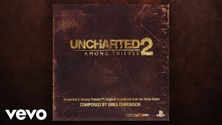 Greg Edmonson - Train Wrecked | Uncharted 2: Among Thieves (Original Soundtrack)