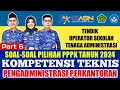 SOAL-SOAL PILIHAN PPPK 2024||KOMPETENSI TEKNIS||PENGADMINISTRASI PERKANTORAN ||TENDIK/OPS/TAS