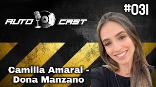 CAMILLA AMARAL - Autocast #031