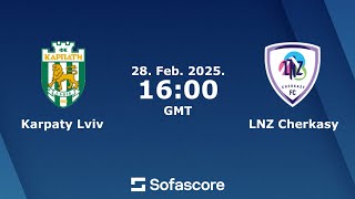 Karpaty vs LNZ Cherkasy LIVE 🔴 | Primera Division Chile 2024/25